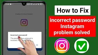 incorrect password Instagram problem fix | How to fix incorrect password Instagram problem | 2026