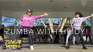 No Chao Novinha by Anita, Pedro Sampaio | Zumba with Heidy!