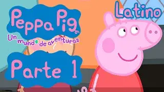 Peppa La Cerdita Un Mundo de Aventuras Gameplay Español Latino - Parte 1 - Peppa Pig de Viaje