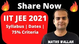 JEE 2021 | Latest Updates | Syllabus Reduction | Form Open Dates | 75 % Criteria