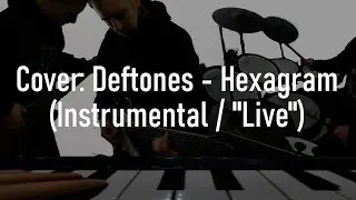 Cover: Deftones - Hexagram (Instrumental / 