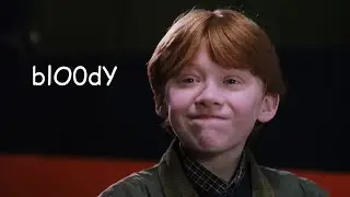 ron weasley saying "bloody hell"