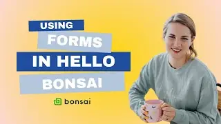 Using Forms in Bonsai CRM