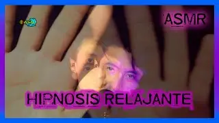 ASMR/HIPNOSIS RELAJANTE 💤