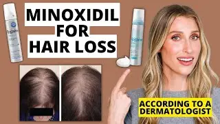 Dermatologist Explains How Minoxidil Works for Hair Loss (How to Use, Results, & More)