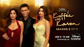 Hotstar Specials Koffee With Karan | Season 8 | Episode 11 | 12:00AM Jan 4th | DisneyPlus Hotstar