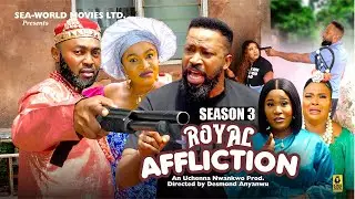 ROYAL AFFLICTION (SEASON 3) {FREDRIKE LEONARD AND MARY IGWE} - 2024 LATEST NIGERIAN NOLLYWOOD MOVIES