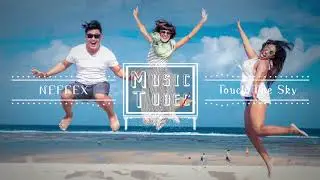 NEFFEX - Touch the Sky [No Copyright Music]