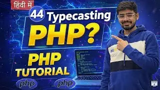 #44 PHP Tutorial in Hindi | Type Casting in PHP