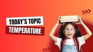 Understanding Temperature: What It Is and Why It Matters!