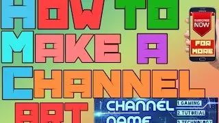 How to make a channel art/banner for your channel 2017[tutorial]