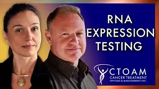 Get the Best Cancer Treatment (for YOU!) with Brand-New RNA Expression Testing