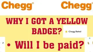 WHY I GOT A YELLOW BADGE IN CHEGG | WILL I BE PAID?
