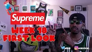 Supreme SS 24' Week 18  First Look!