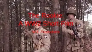 The Rookie: A WW2 Short-Film