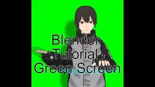 Blender Tutorial-Green Screen