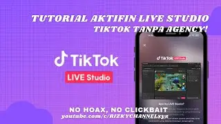 TERBARU! TUTORIAL CARA AKTIFIN TIKTOK LIVE STUDIO TANPA JOIN AGENCY