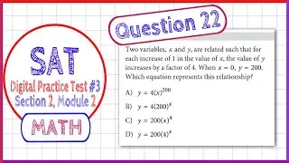Question 22 in SAT Digital Practice Test #3, MATH Section 2 Module 2