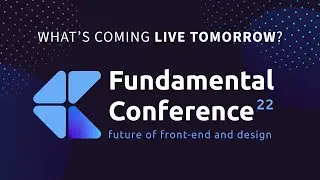Fundamental Conference 2022 is happening TOMORROW
