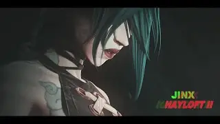 jinx | hayloft II [Arcane]