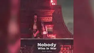 Nobody Wins In War