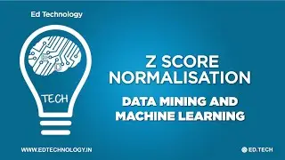 Z SCORE NORMALISATION IN DATA MINING WITH EXAMPLE | DATA MINING LECTURES