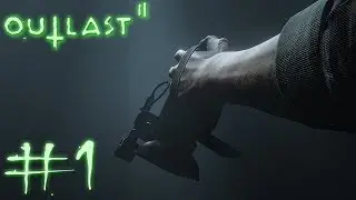 OUTLAST 2 | Scariest Horror PC Game Ever | Gameplay Part 1