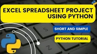 Excel spreadsheet project using Python | Python Tutorials | Python Project | Python for beginners