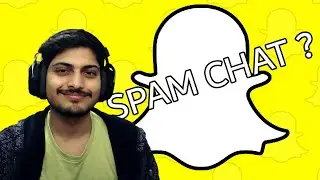 Snap Chat or Spam Chat ?