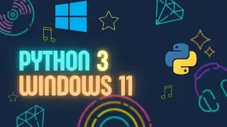#3 How to install Python 3 on Windows 11 | Python tutorials for beginners