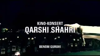Benom guruhi Qarshi shahrida Kino konsert dasturi 2021