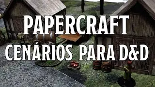 FAÇA SEU CENÁRIO PARA RPG EM CASA E GASTANDO POUCO - PAPERCRAFT - OFICIAL DE D&D