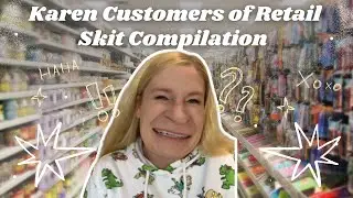 Karen Customers Retail Skit Compilation Taylor_saurasrex