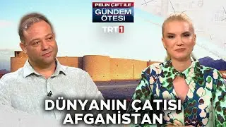 Kadim zamanlarda Dünya'nın çatısı olarak adlandırılan Afganistan! | @gundemotesi 422. Bölüm