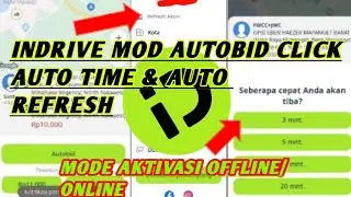 INDRIVE MOD AUTOBID CLICK,AUTO TIME DAN AUTO REFRESH