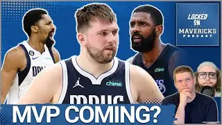 Luka Doncic's MVP Coming? Mavs Depth a Game Changer? Kyrie Irving Raising the Level?