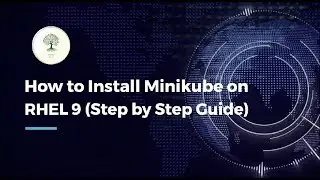 How to Install Minikube on RHEL 9 Step by Step
