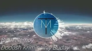 Bijan Nemoy - Dodosh Kriminalniy Buday