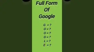 Full Form of Google, 