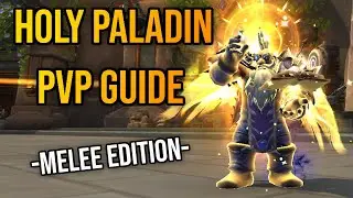 Holy Paladin PvP Guide - Melee Edition - War Within Season 1
