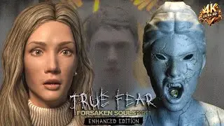 БОНУСНАЯ ГЛАВА  [#6]  ➣  True Fear: Forsaken Souls Part 1