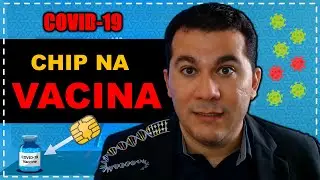 COVID-19 I CHIP na VACINA?
