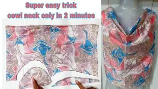 How to make cowl neck only in 2 minutes/new style cowlneck diy /sewing tips and tricks/cutting hack