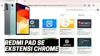 Redmi Pad SE Ekstensi Chrome