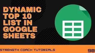 Dynamic Top 10 List in Google Sheets
