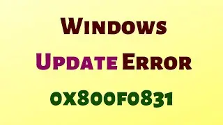 Windows Update Error 0x800f0831 [HINDI]