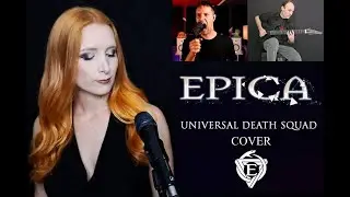 Epica - Universal Death Squad (Collab Cover)