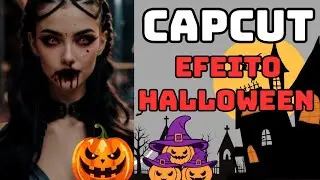 TUTORIAL HALLOWEEN COM EFEITOS GRATUITOS DO CAPCUT