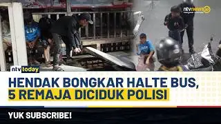 Viral! Detik-detik 5 Remaja Diciduk saat Bongkar Halte Bus, Linggis & Bentor Disita | NTV TODAY