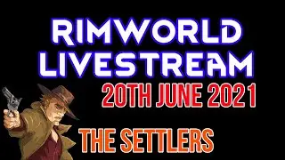 The Settlers (Vanilla Factions Expanded) | Rimworld